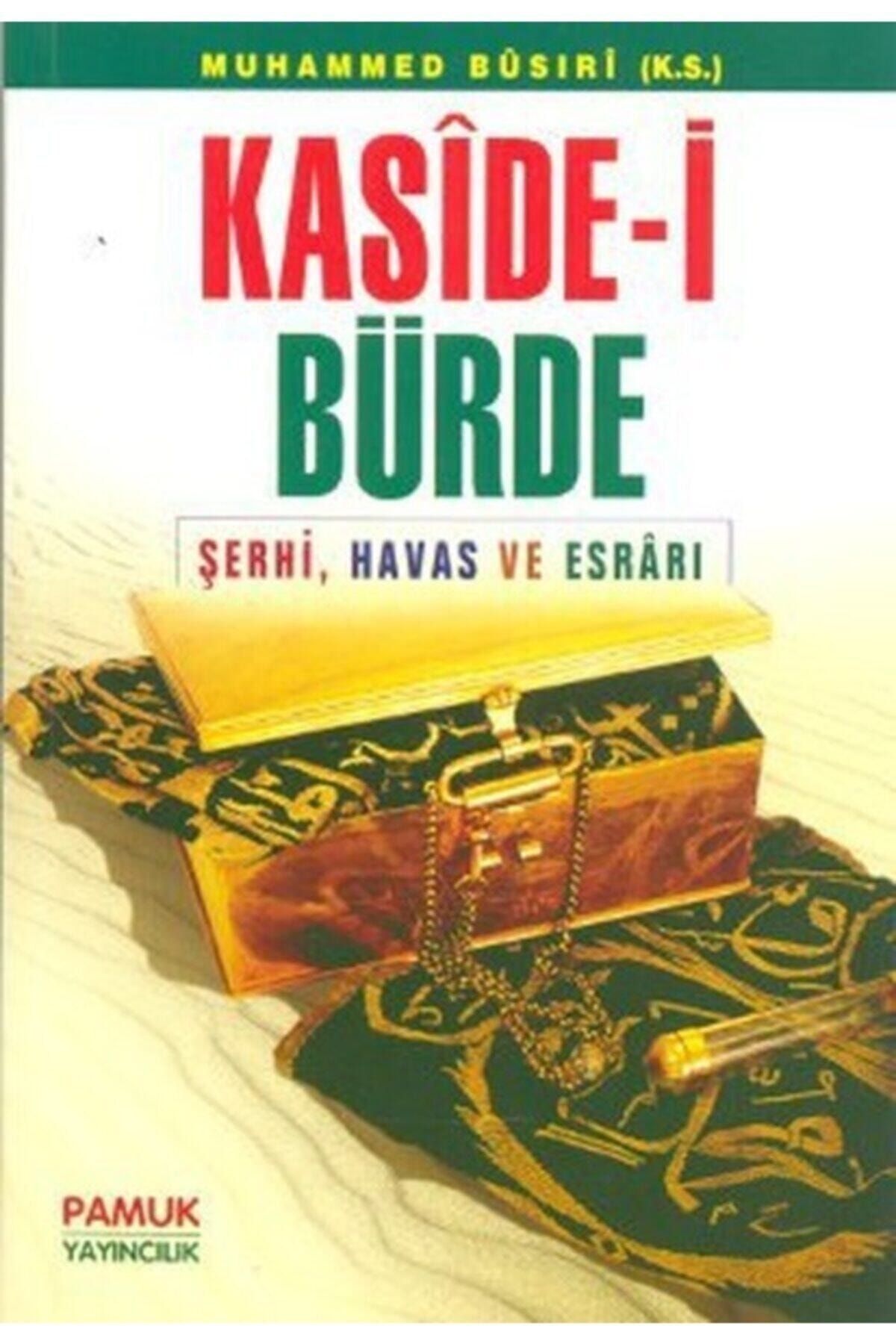 Kaside-i Bürde (dua-008/p17) & Şerhi, Havas Ve Esrarı - 1