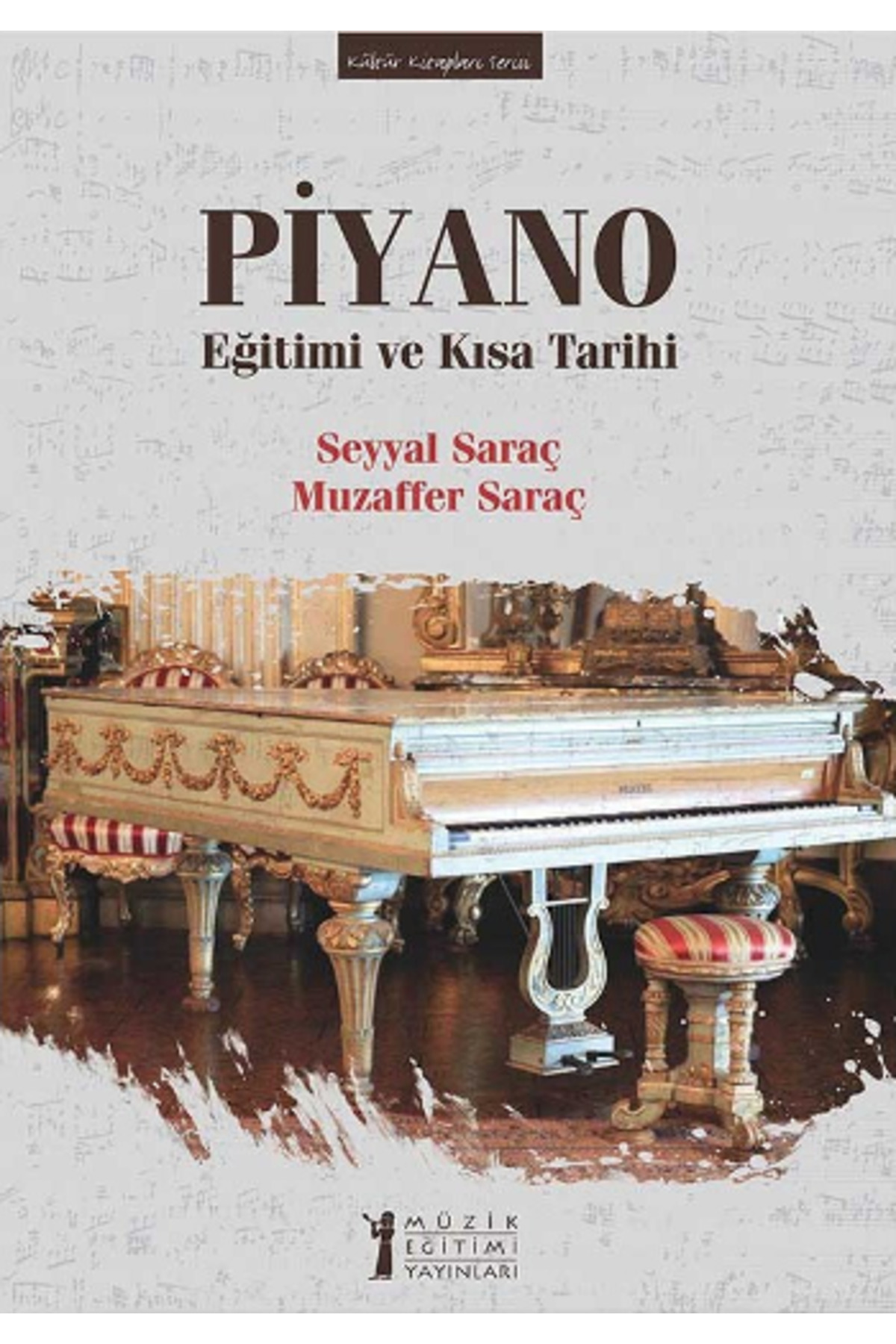 Piyano & Eğitimi Ve Kısa Tarihi