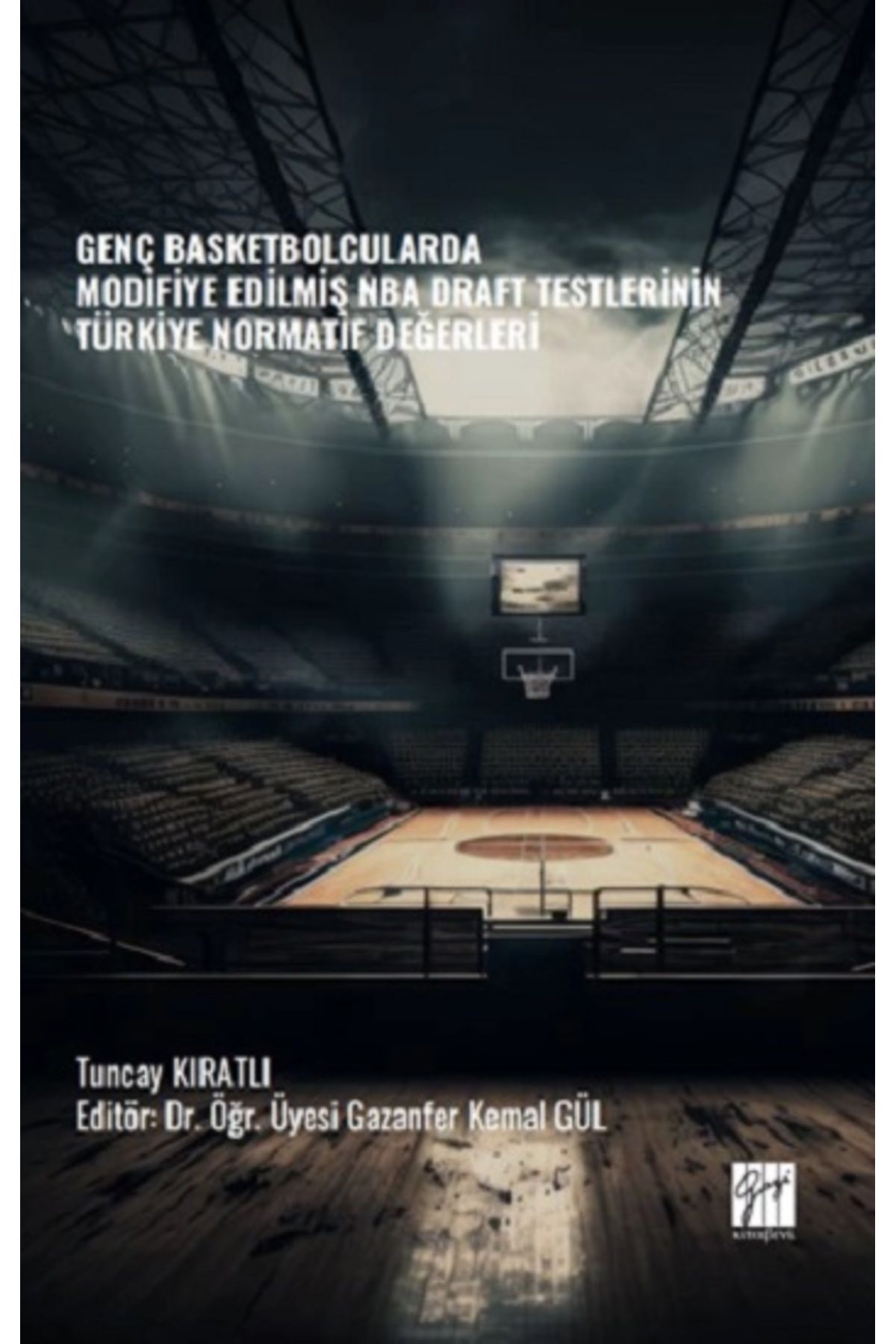 Gazi Kitabevi Genç Basketbolcularda Modifiye Edilmiş Nba Draft Testlerinin Türkiye Normatif Değerleri