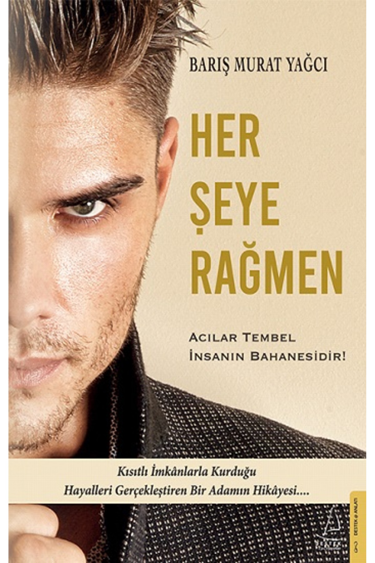 Her Şeye Rağmen