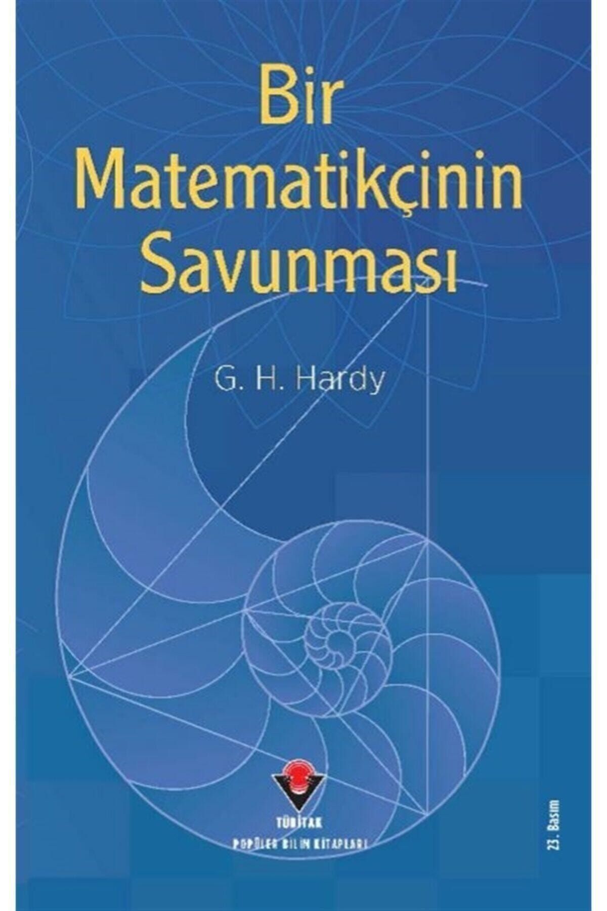 Tübitak Yayınları Bir Matematikçinin Savunması - G. H. Hardy