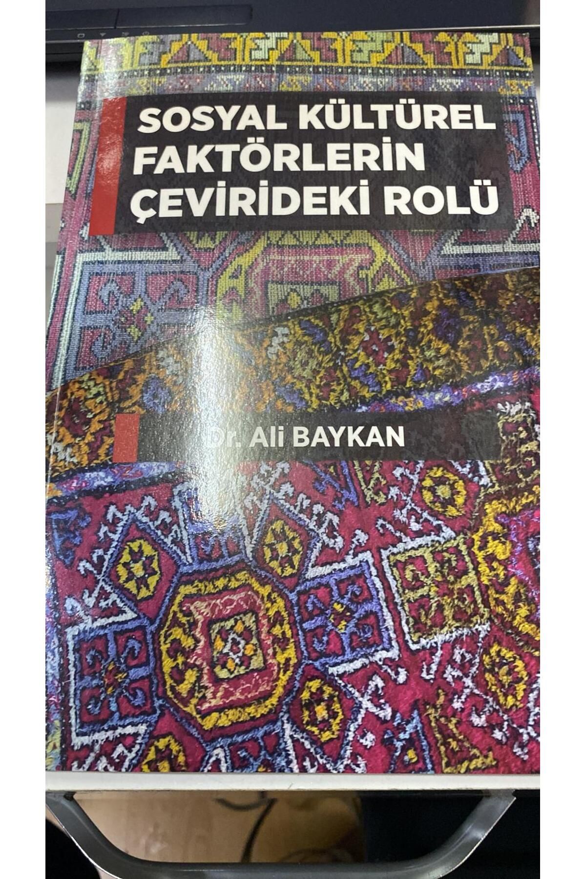 Literatürk Academia SOSYAL KÜLTÜREL FAKTÖRLERİN ÇEVİRİDEKİ ROLÜ-DR.ALİ BAYKAN
