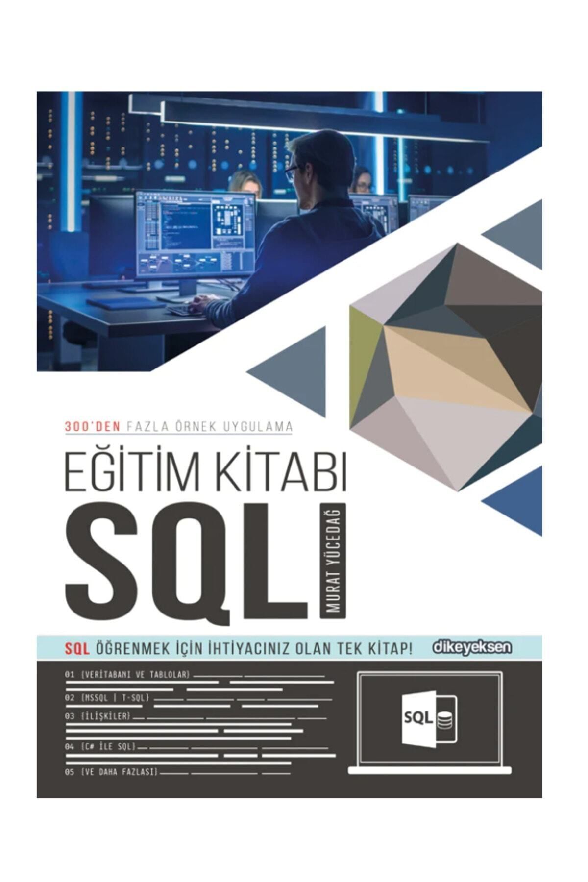 Dikeyeksen Yayıncılık C# Eğitim Kitabı + SQL EĞİTİM KİTABI + C#