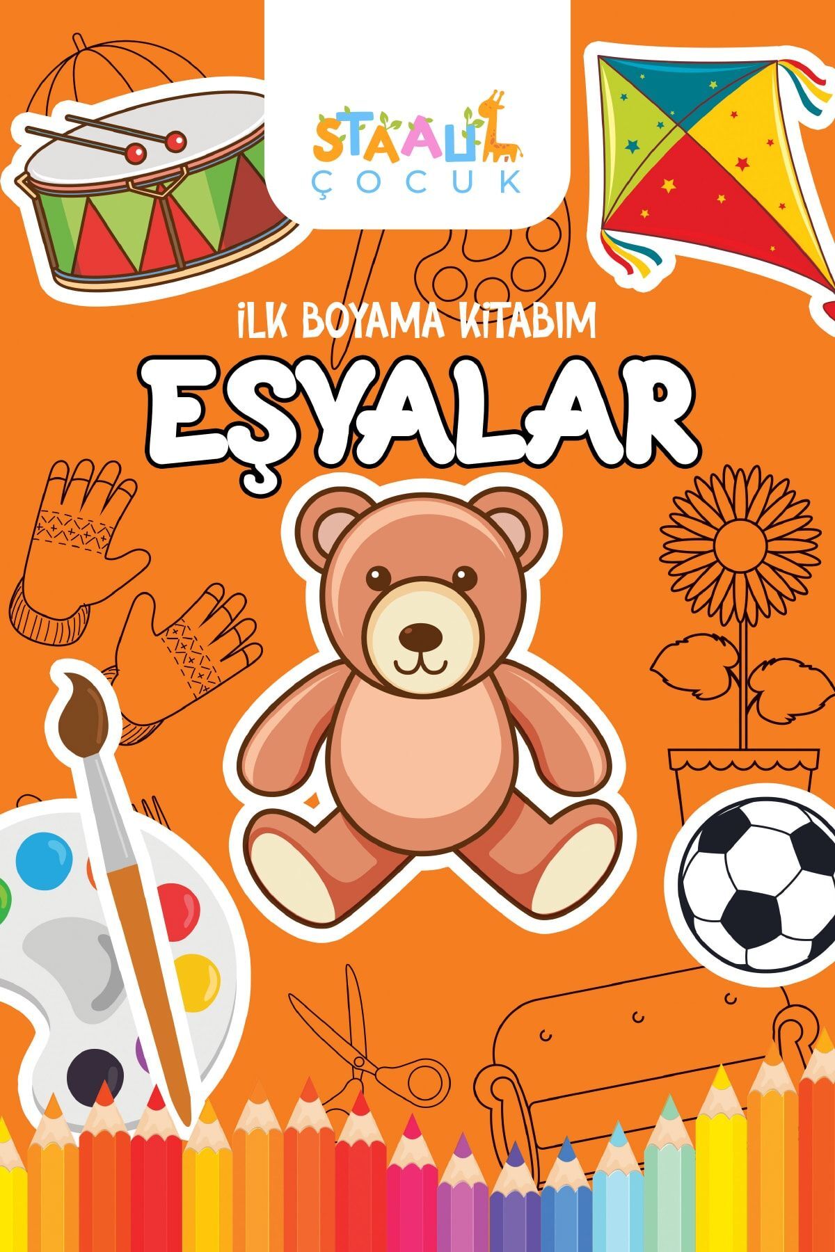 STAAU Çocuk Ilk Boyama Kitabım - Eşyalar (BÜYÜK RESİMLİ BOYAMA KİTABI)