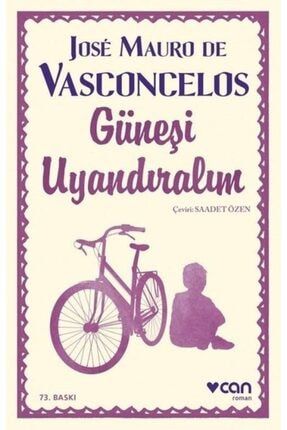 Jose Mauro De Vasconcelos - Güneşi Uyandıralım - Yayınları TYC00192977243