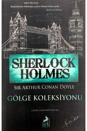 Sherlock Holmes - Gölge Koleksiyonu; Bütün Hikayeler 5 111200201471