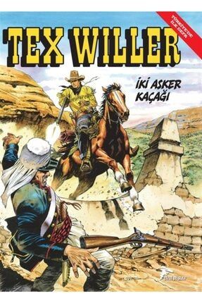 Tex Willer No 3: Iki Asker Kaçağı - Mauro Boselli 9786257641258