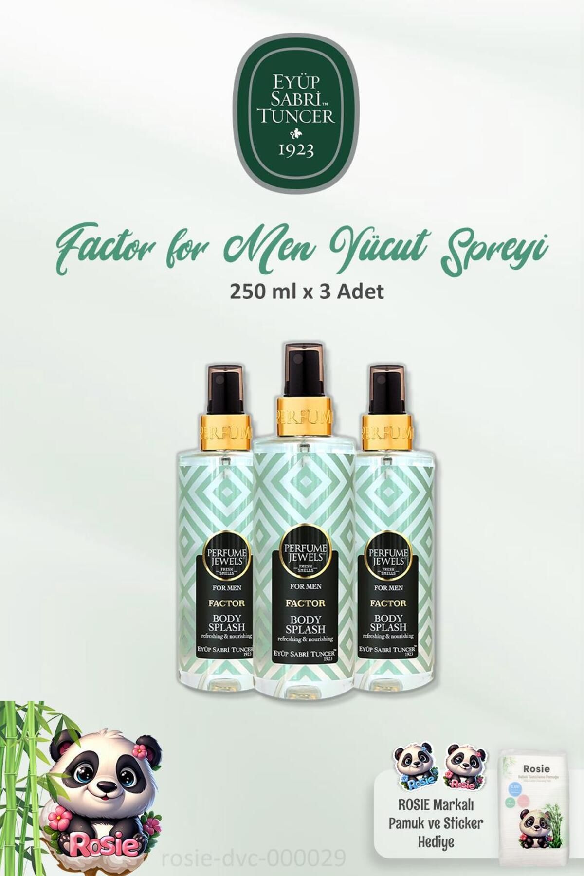 بسته 3 تایی Eyüp Sabri Tuncer Body Splash Factor 250 ml و ROSIE Pamuk 60 Eyüp Sabri Tuncer