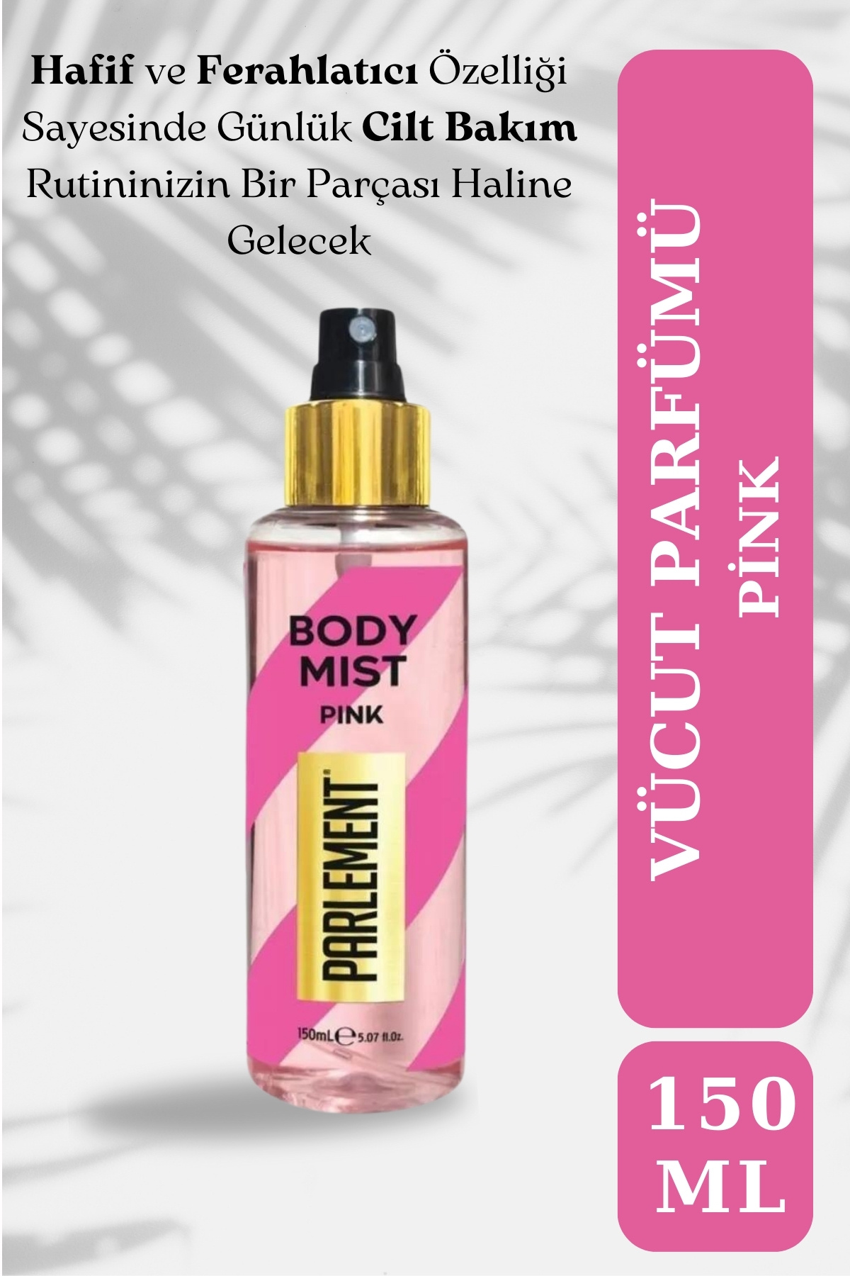 Parlement Body Mist Pink Vücut Spreyi 150 ml