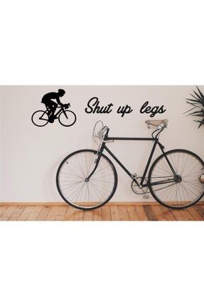 Shut Up Legs Yazısı + Bisiklet Duvar Tablosu Bisiklet Duvar Dekoru 3444