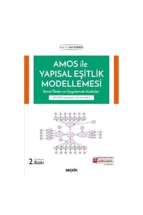 Amos Ile Yapısal Eşitlik Modellemesi Temel Ilkeler Ve Uygulamalı Analizler (2.baskı) Sait Gürbüz 12 SECKIN-9789750270031