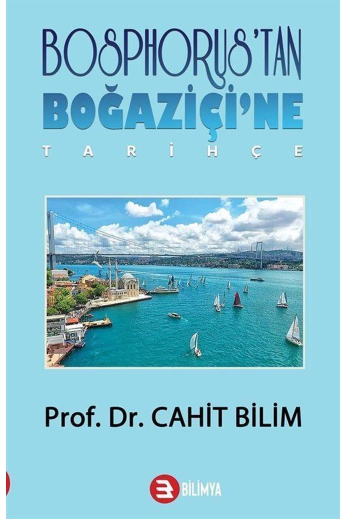 Bilimya Yayınevi Bosphorus'tan Boğaziçi'ne - Tarihçe