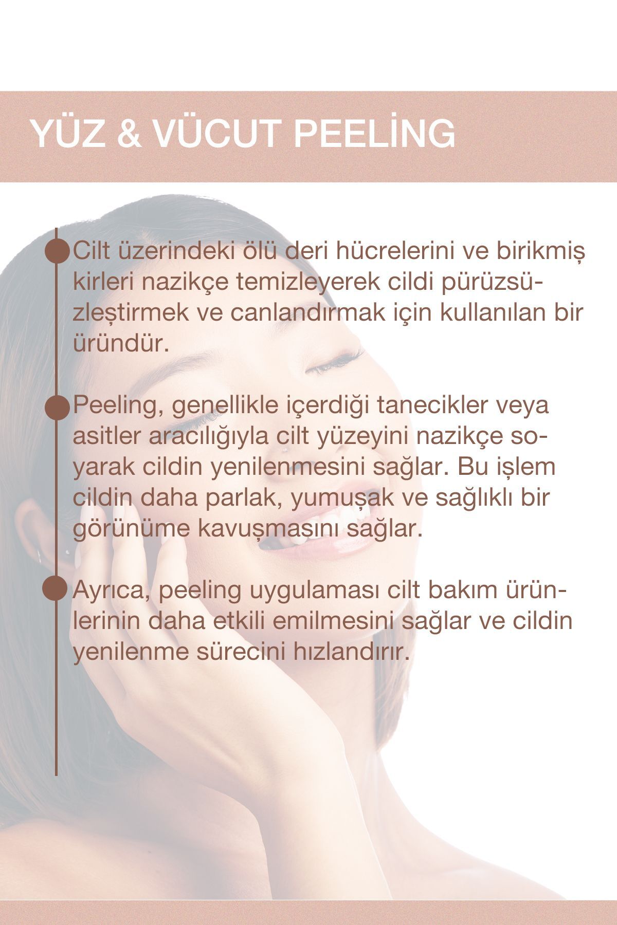 NEMLENDİRİCİ YÜZ VE VÜCUT PEELİNGİ — 8684556222073 — تصویر 2 از 4