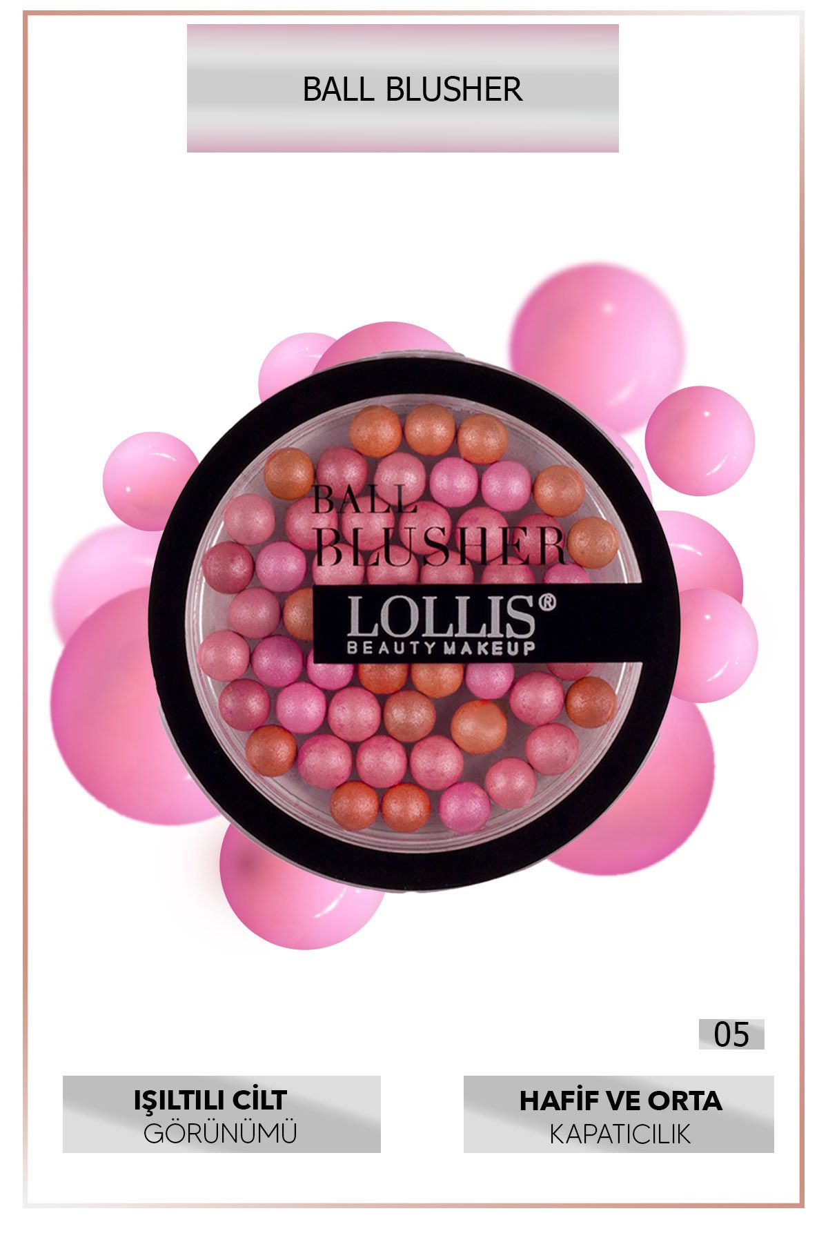 Blusher 05 /Blusher Ball 05 Lollis