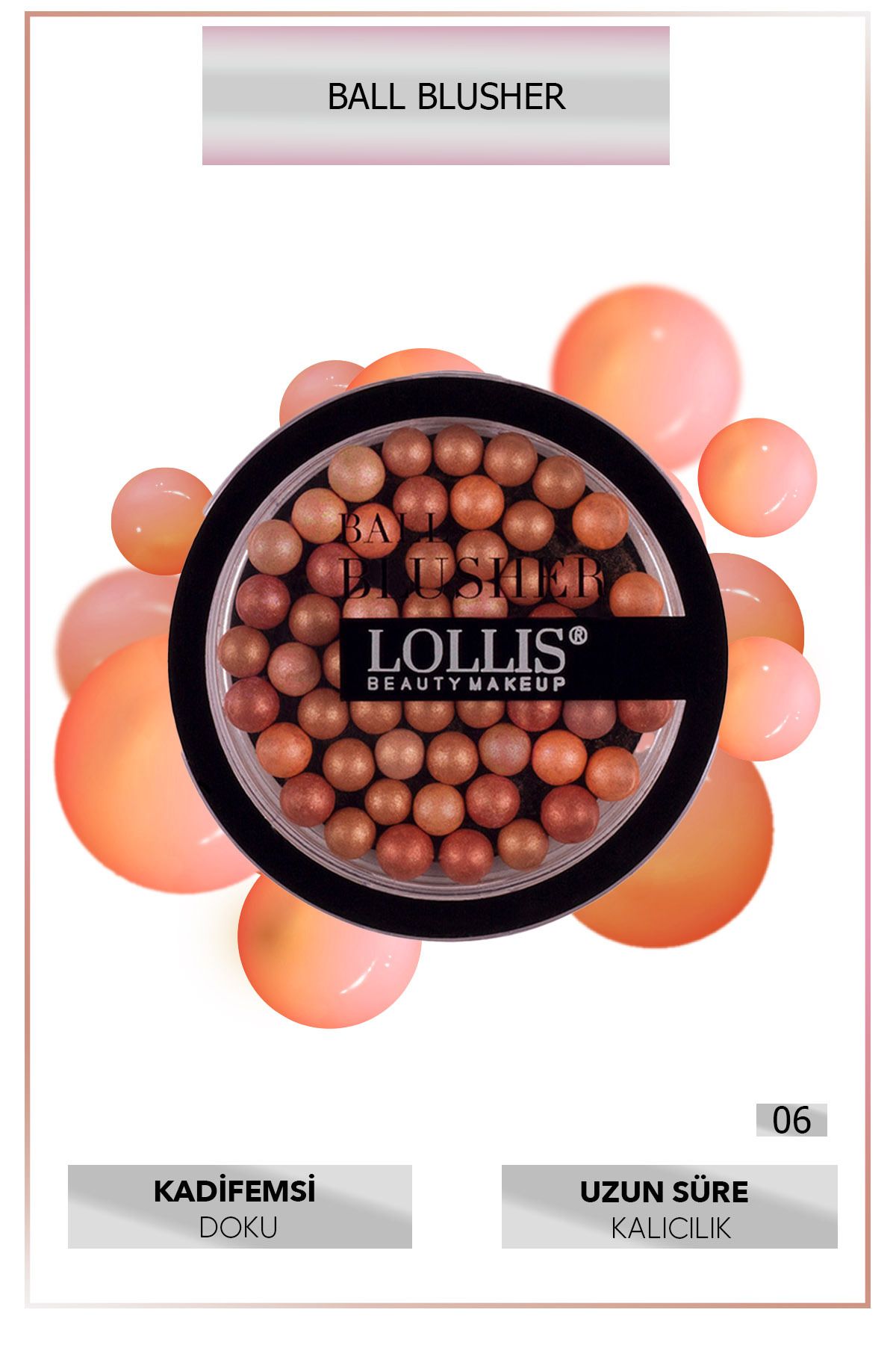 رژگونه توپی 06 / رژگونه توپی 06 Lollis
