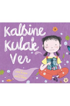 Harika Kitap Kalbine Kulak Ver 4-8 Yaş Sakinleşmeyi Öğreten Eğitici Meditasyo...