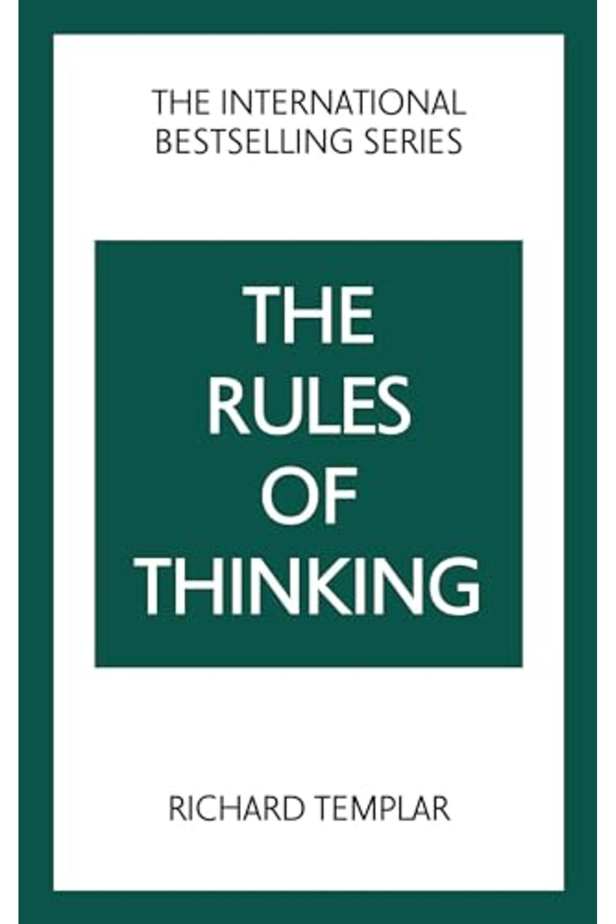 Pearson-The Rules Of Thinking The A Personal Code To Think Yourself Smarter Wiser And Happier 1