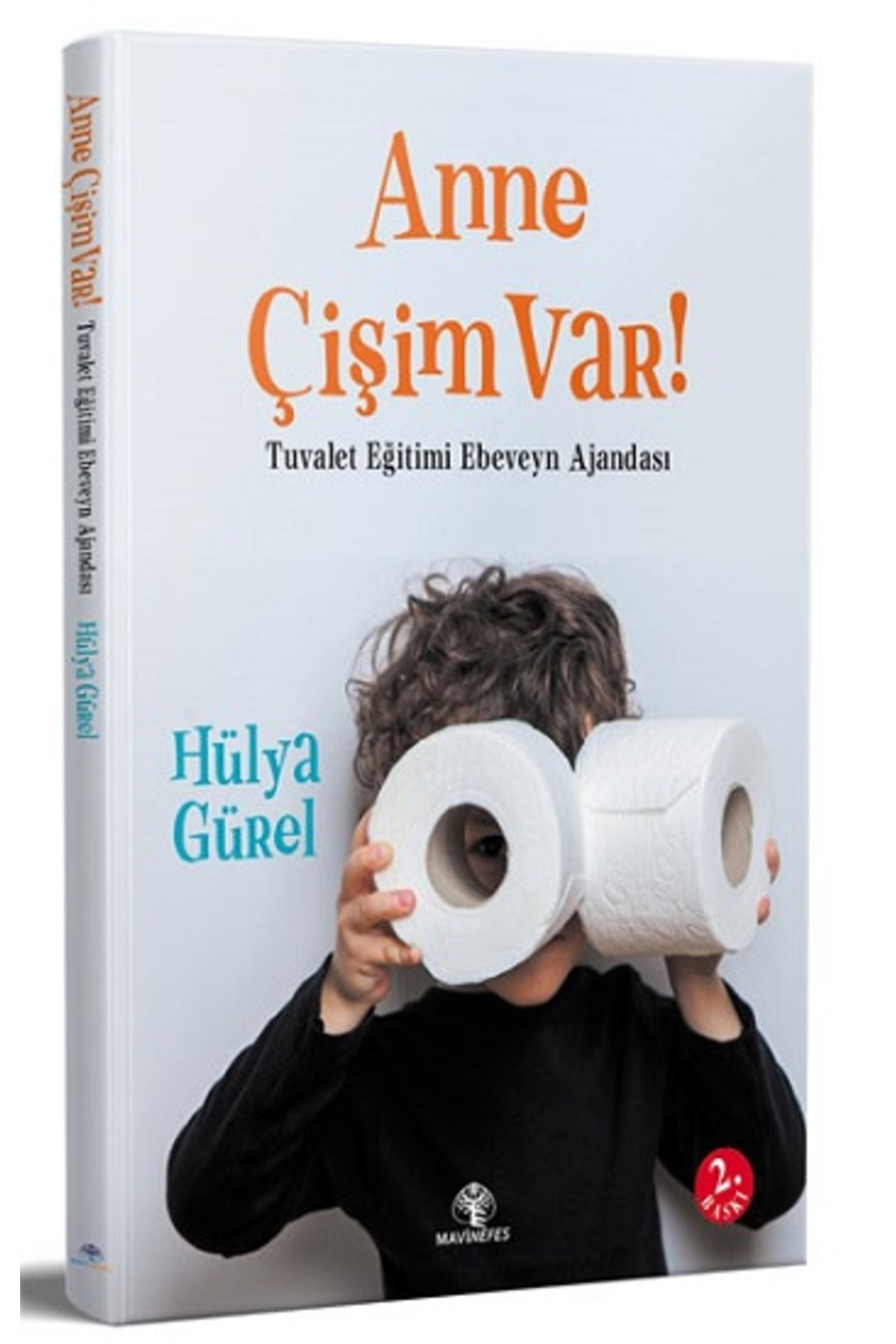 Mavi Nefes Yayınları Anne Çişim Var kitabı - Hülya Gürel - Mavi Nefes Yayınları