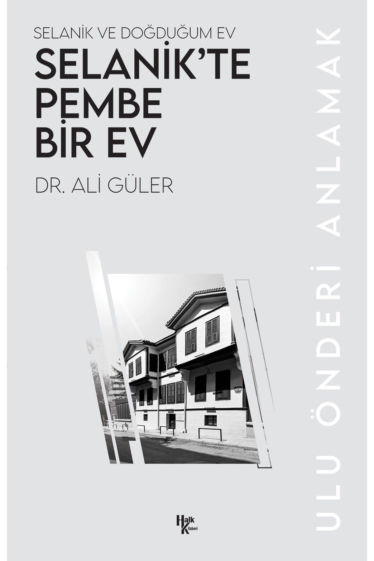 Halk Kitabevi Selanik’te Pembe Bir Ev