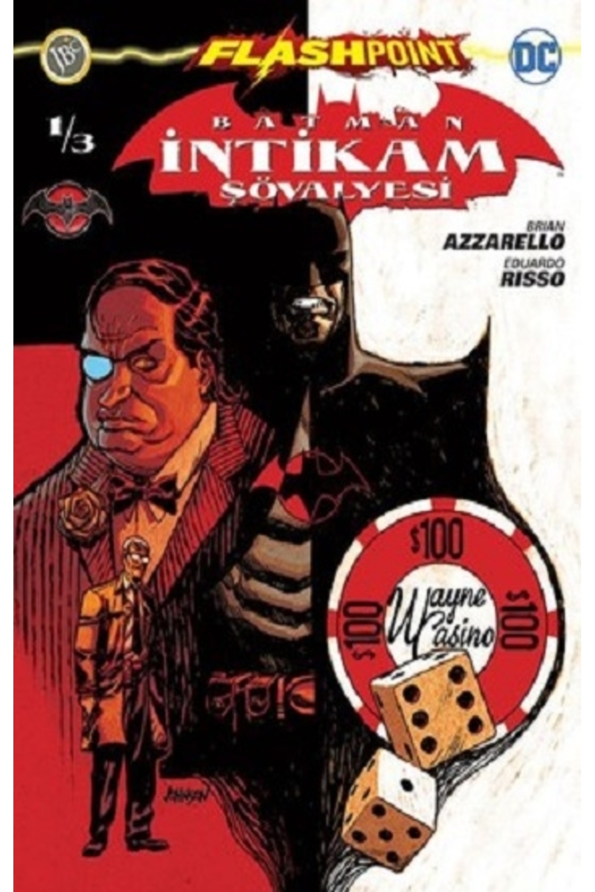 Batman Intikam Şövalyesi Sayı 1 - Flashpoint
