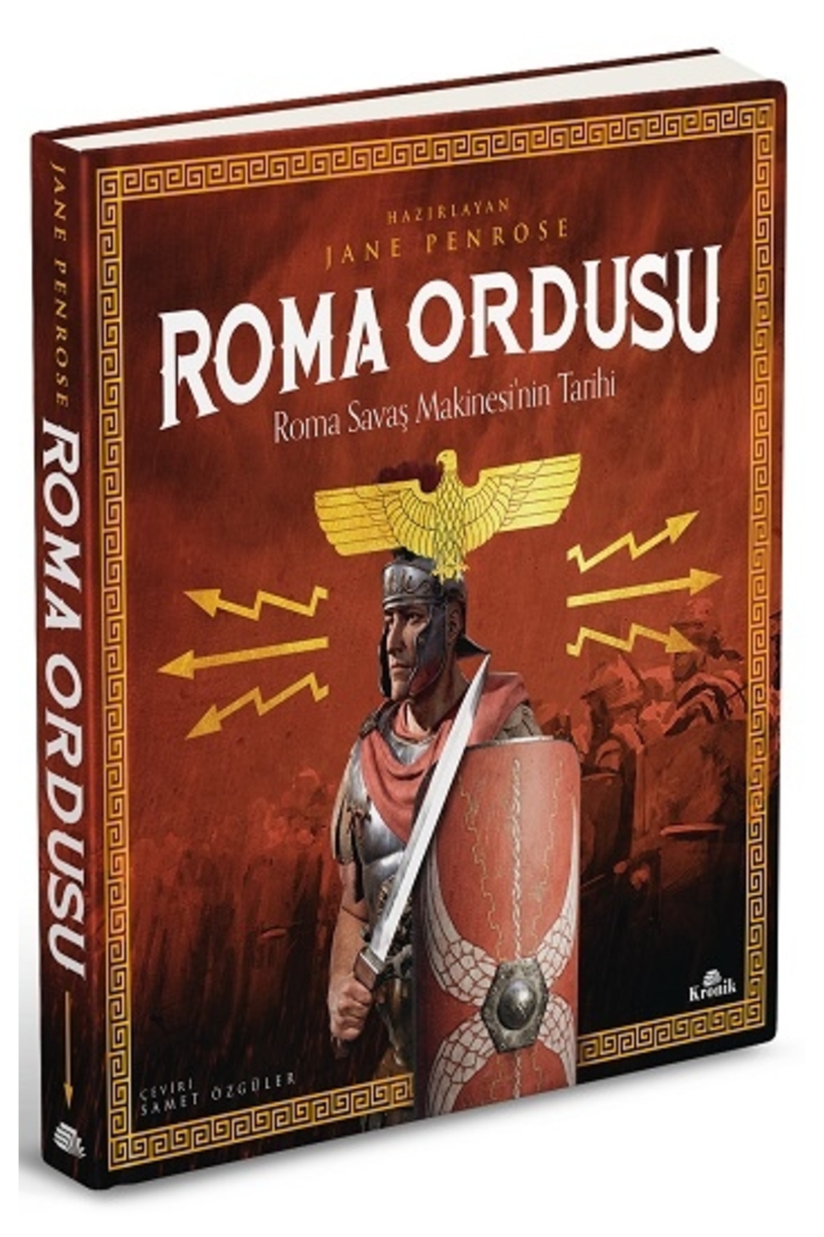 Kronik Kitap Roma Ordusu-roma Savaş Makinesinin Tarihi