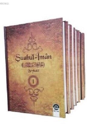 Şuabul Iman (10 Cilt, Şamua)//imam Beyhakî 9786054659128