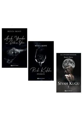 Beyza Aksoy Set (3 Kitap)- Siyah Kuğu, Siyah Kuğu Ruh Kadehi, Açık Yaralar Ve Dikiş Izleri 2021010101099