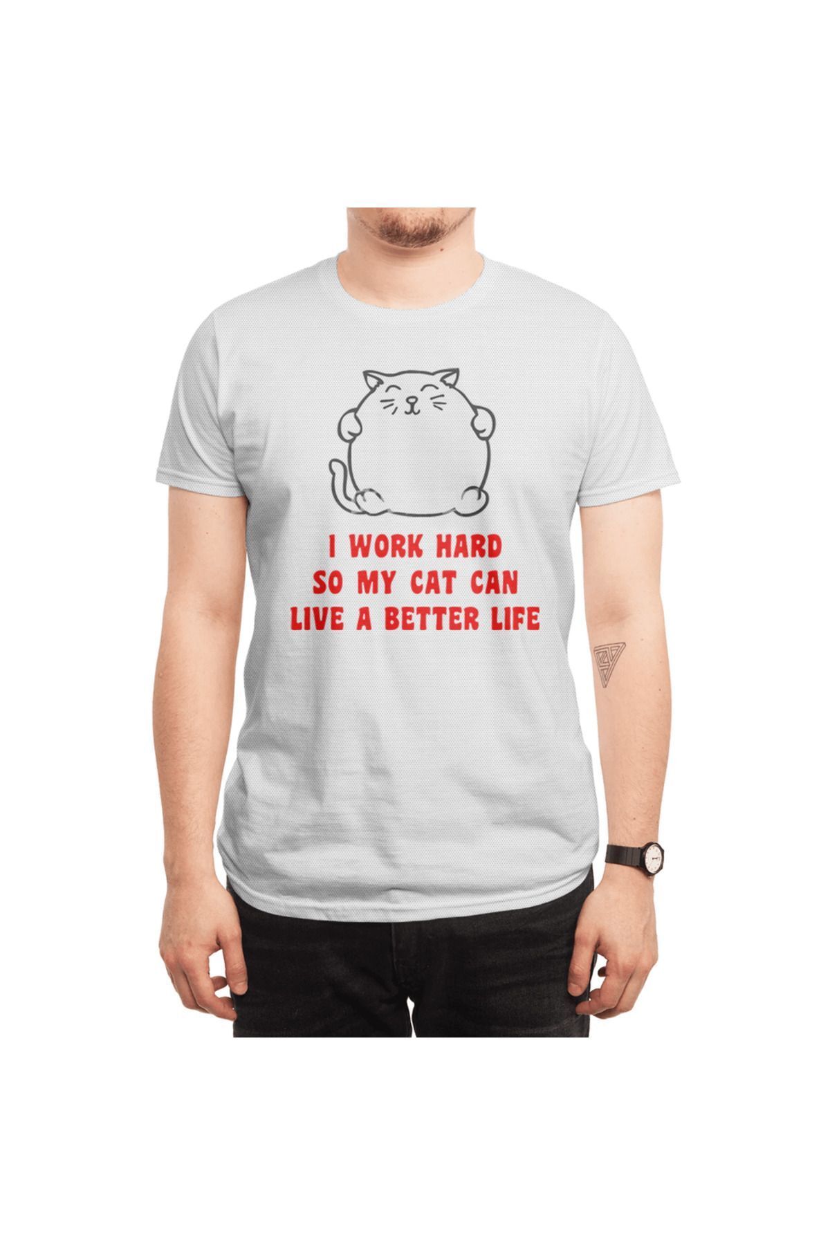 Fizello-Μπλουζάκι για άνδρες και γυναίκες - I Work Hard So My Cat Can Live A Better Life, Λευκό μπλουζάκι Unisex 6
