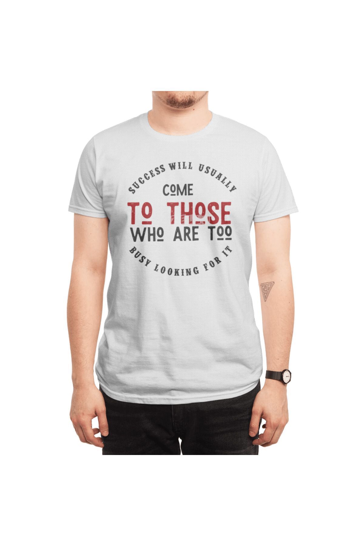Fizello-Λευκό μπλουζάκι Unisex - 'Success Will Συνήθως Come To Those Who Are Too Busy Looking For It' 6