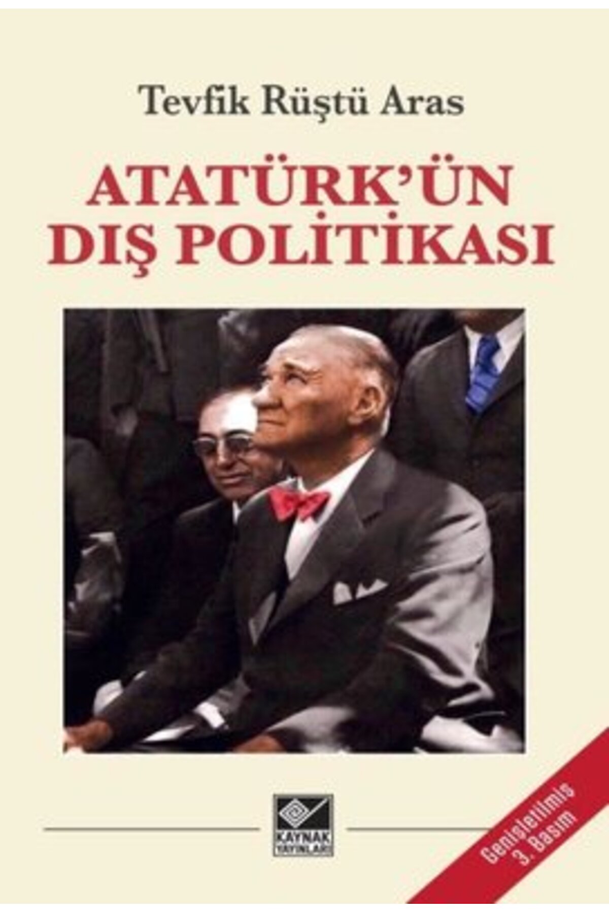 Kaynak Yayınları Atatürk'ün Dış Politikası