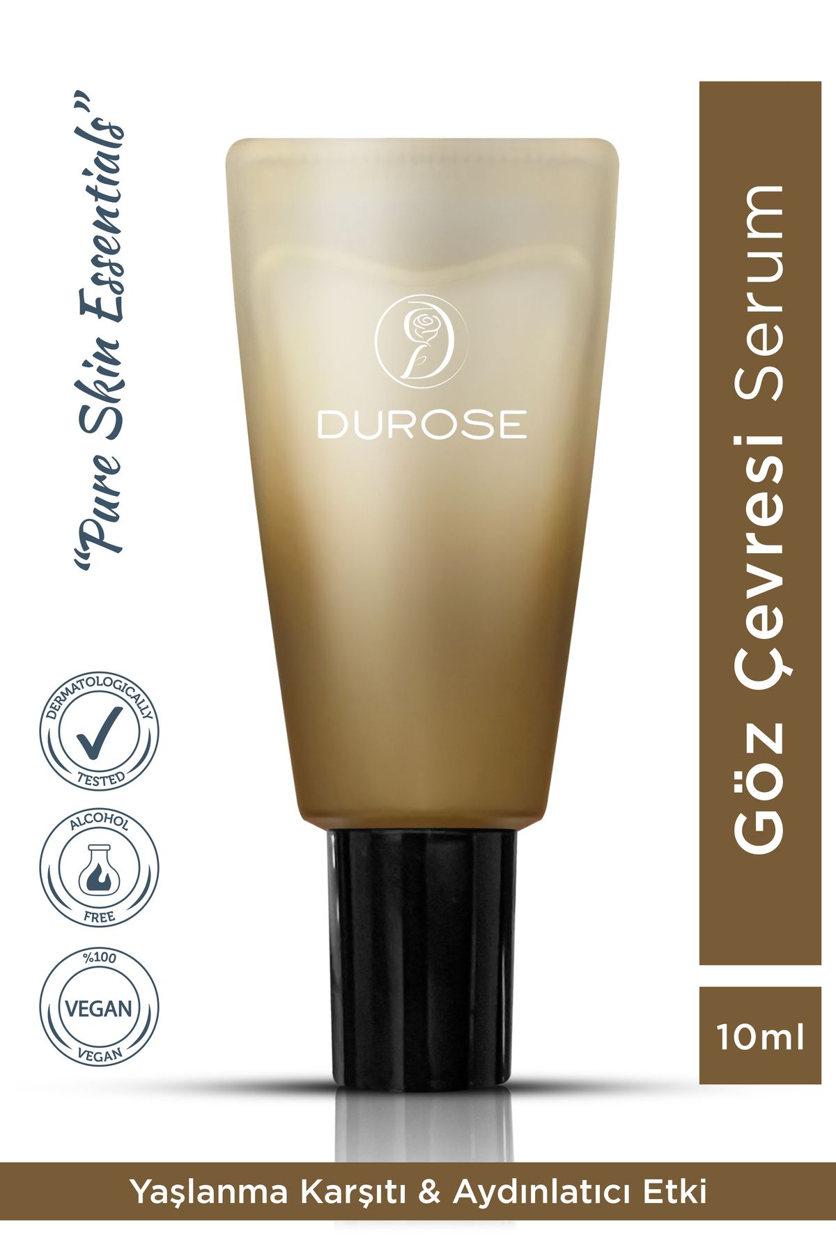 DUROSE Yaşlanma Karşıtı & Aydınlatıcı Etkili Göz Altı Morluk Giderici Serum (10ml)