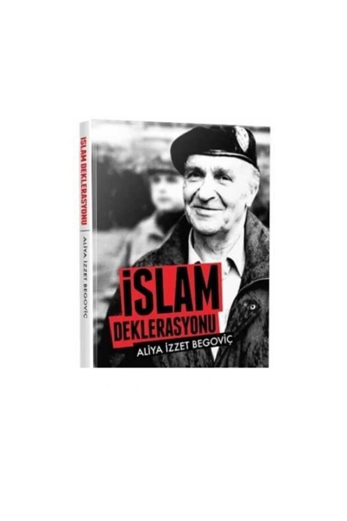 Yarın Yayınları Islam Deklarasyonu  Aliya Izzetbegoviç 9786059931342