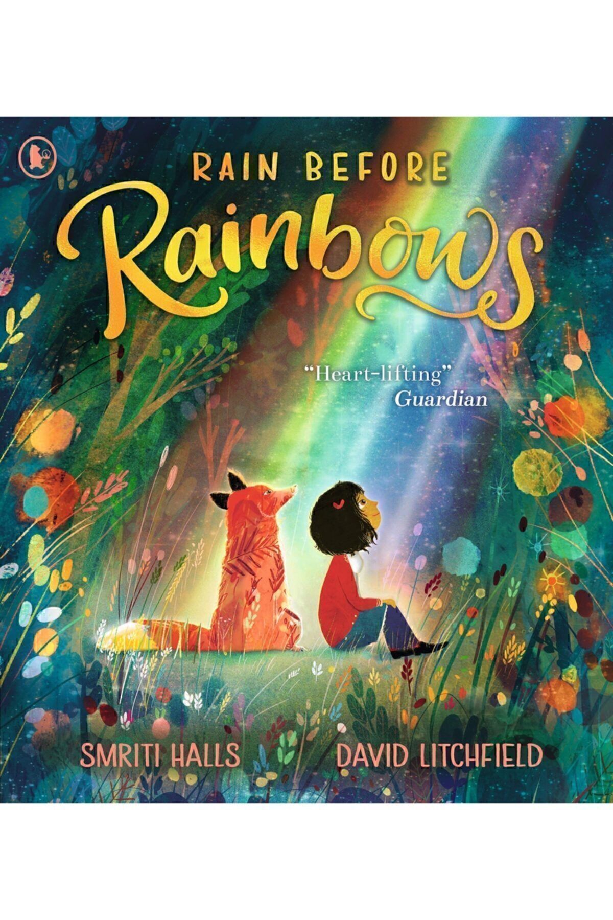 Walker Books Rain Before Rainbows Smriti Halls