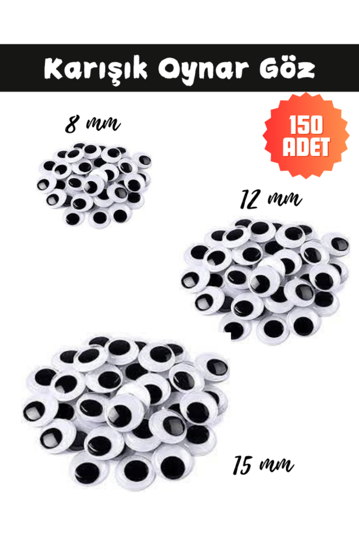 miranino Karışık Oynar Göz 150 Adet (8mm 12mm 15mm)
