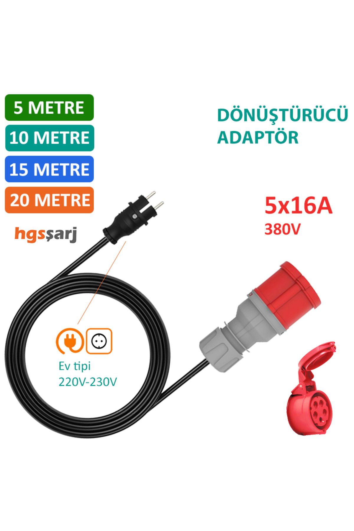 hgsşarj 20 Metre - 5x16A 380V ile Çalışan Cihazınızı, 220V Ev Tipi Prize Bağlar. Elektrikli Araç