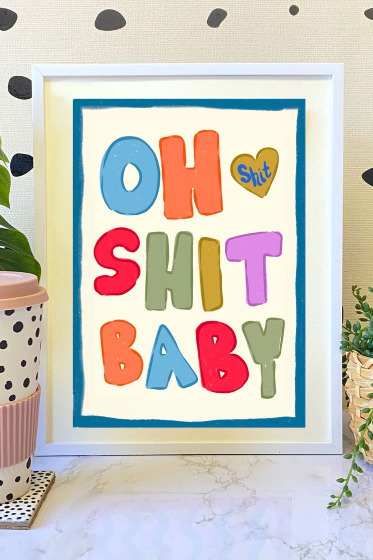"OH SHIT" Print from Print Collection - White Frame