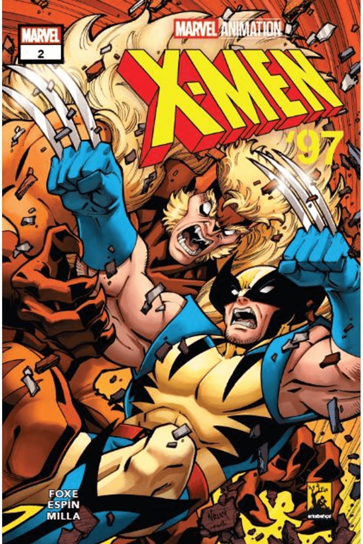 Arka Bahçe Yayıncılık X-Men'97 Sayı: 2 / Steve Foxe / Arka Bahçe