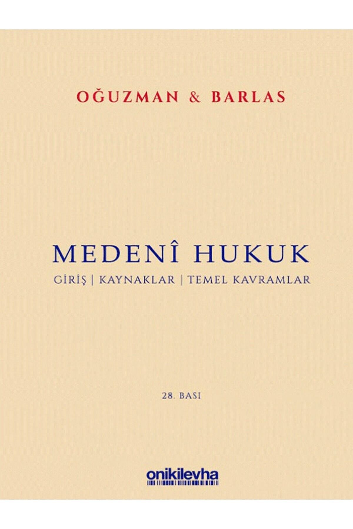 On İki Levha Yayıncılık Medeni Hukuk 28. Baskı (ONİKİLEVHA YAYINCILIK)