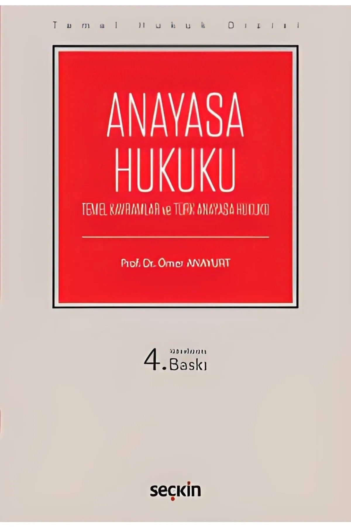 Seçkin Yayıncılık Thd Anayasa Hukuku 4.baskı