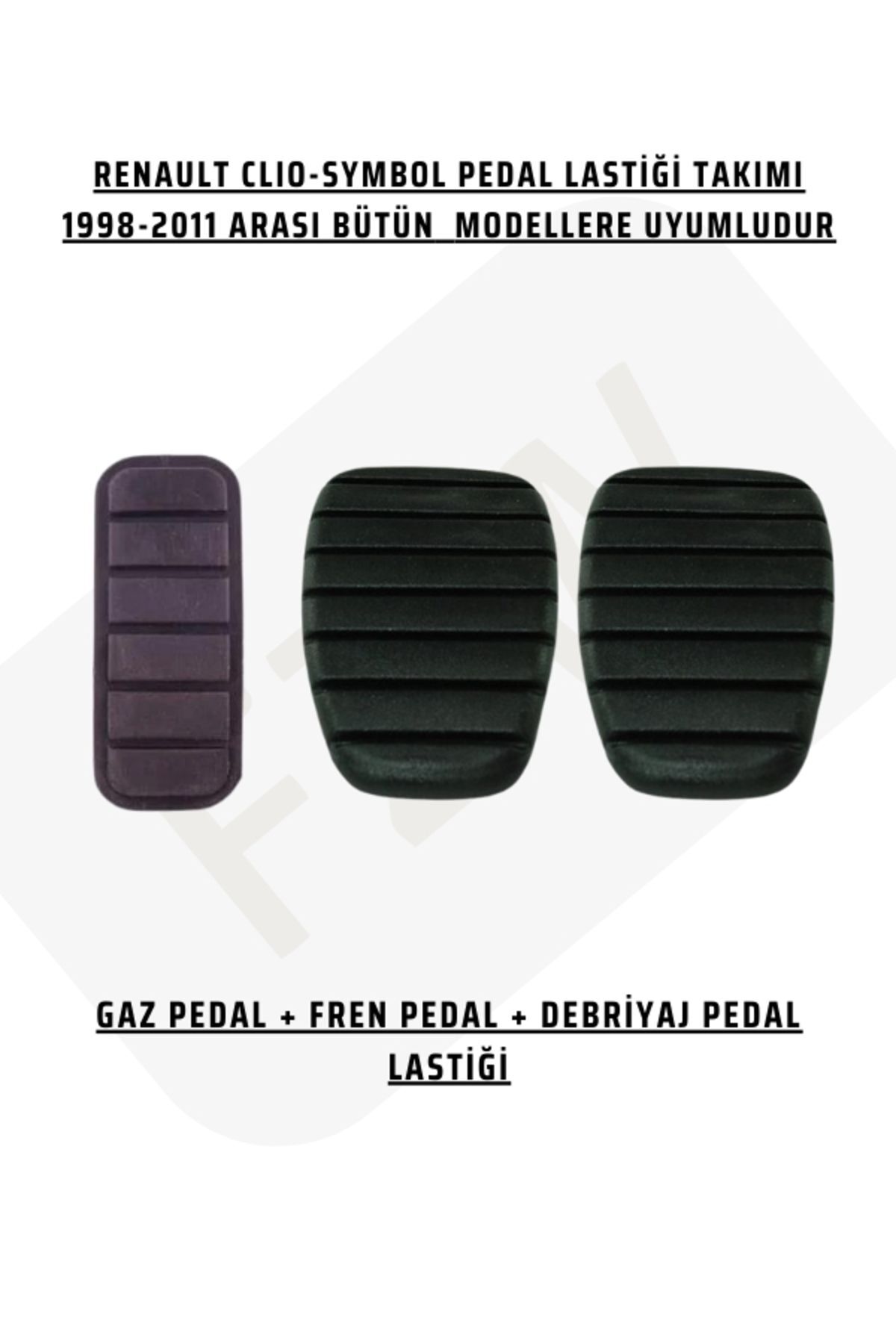 FZW Renault Clio I Clio Ii Symbol 1998-20011 Arasi Uyumlu Pedal Lasti?ği? Takimi Gaz Fren Debri?yaj