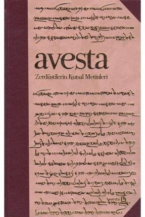 Avesta Zerdüştilerin Kutsal Metinleri - Özel Baskı MİRZA00123