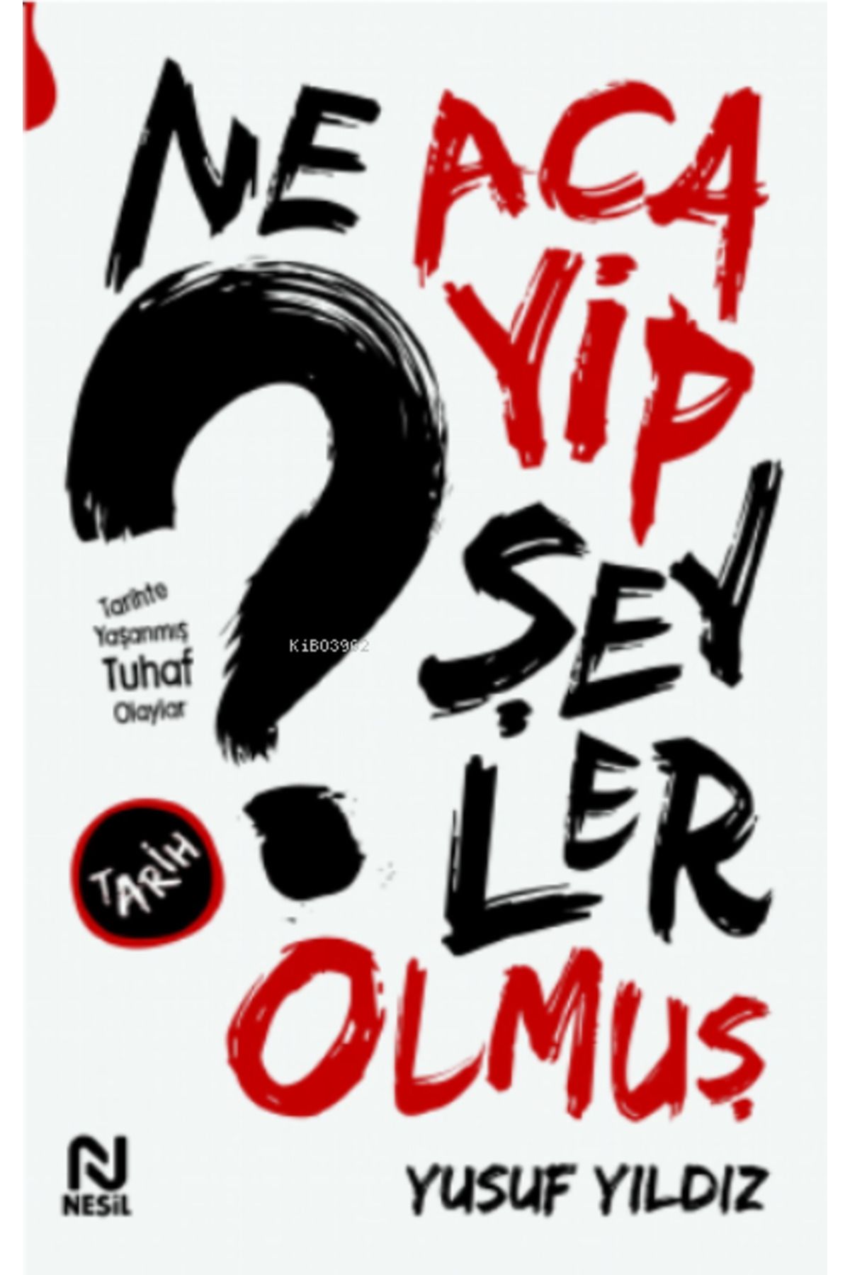Nesil Yayınları Ne Acayip Şeyler Olmuş