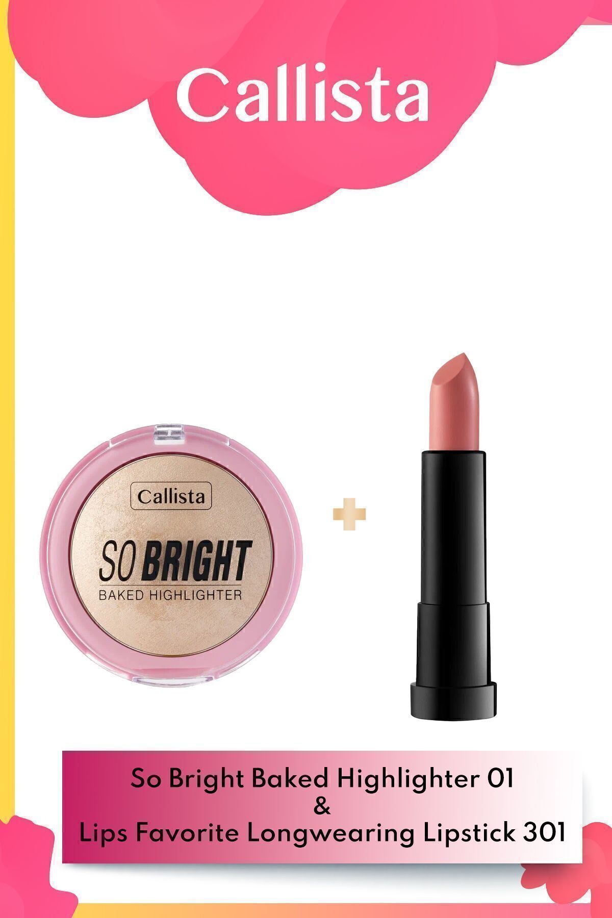 So Bright Baked Highlighter Aydınlatıcı 01 & Lips Favorite Longwearin Ruj 301 - Pembe Makyaj Seti