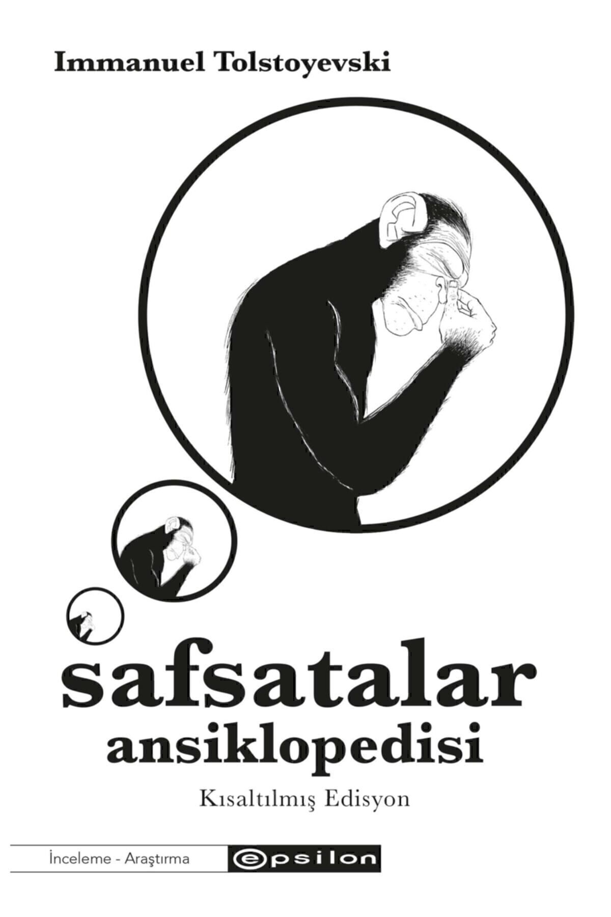 Epsilon Yayınevi Safsatalar Ansiklopedisi Kısaltılmış Edisyon Immanuel Tolstoyevski