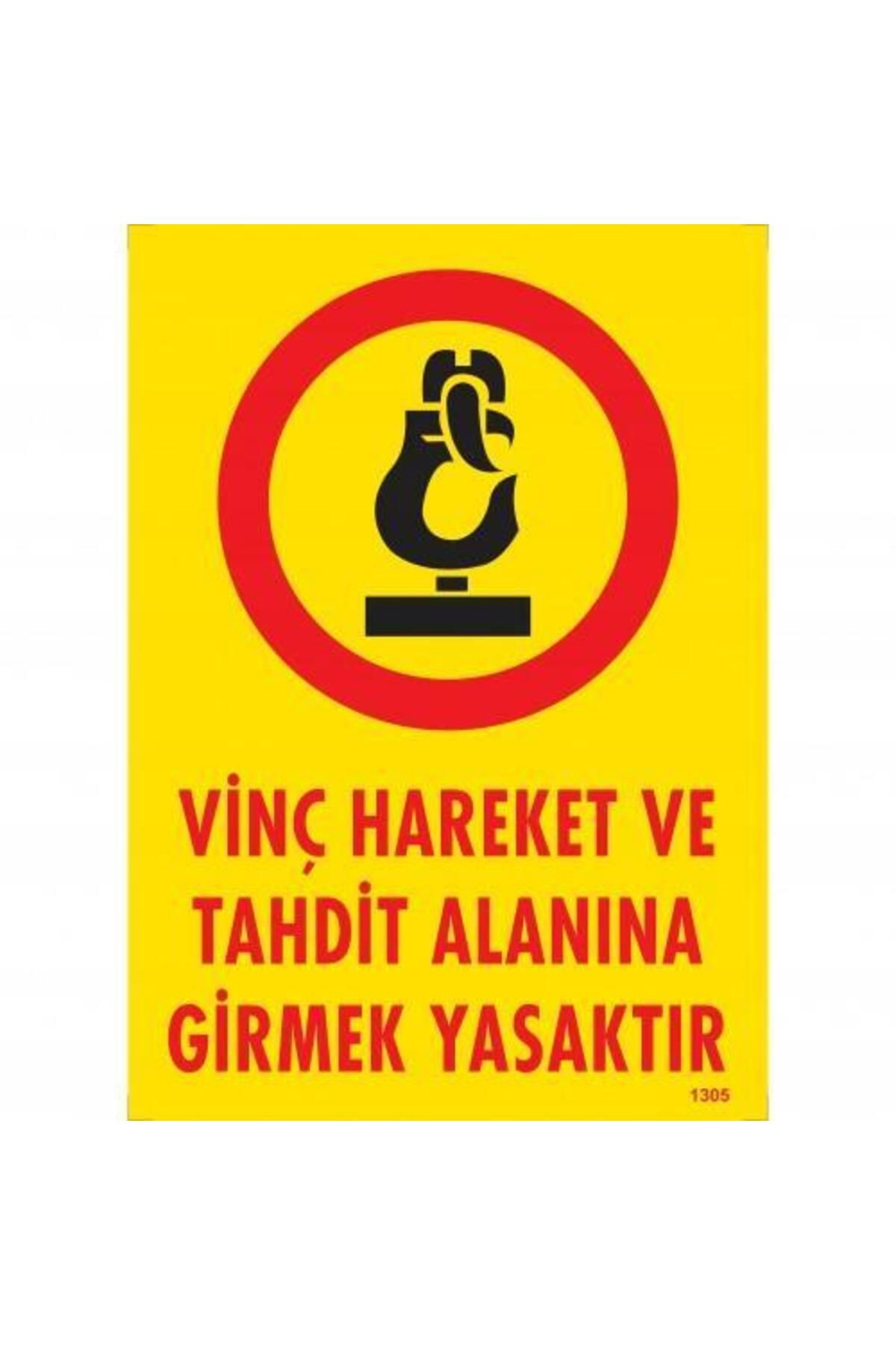 NLB TİCARET Vinç Hareket Ve Tahdit Alanına Girmek Yasaktır Levhası 25x35 KOD:1305