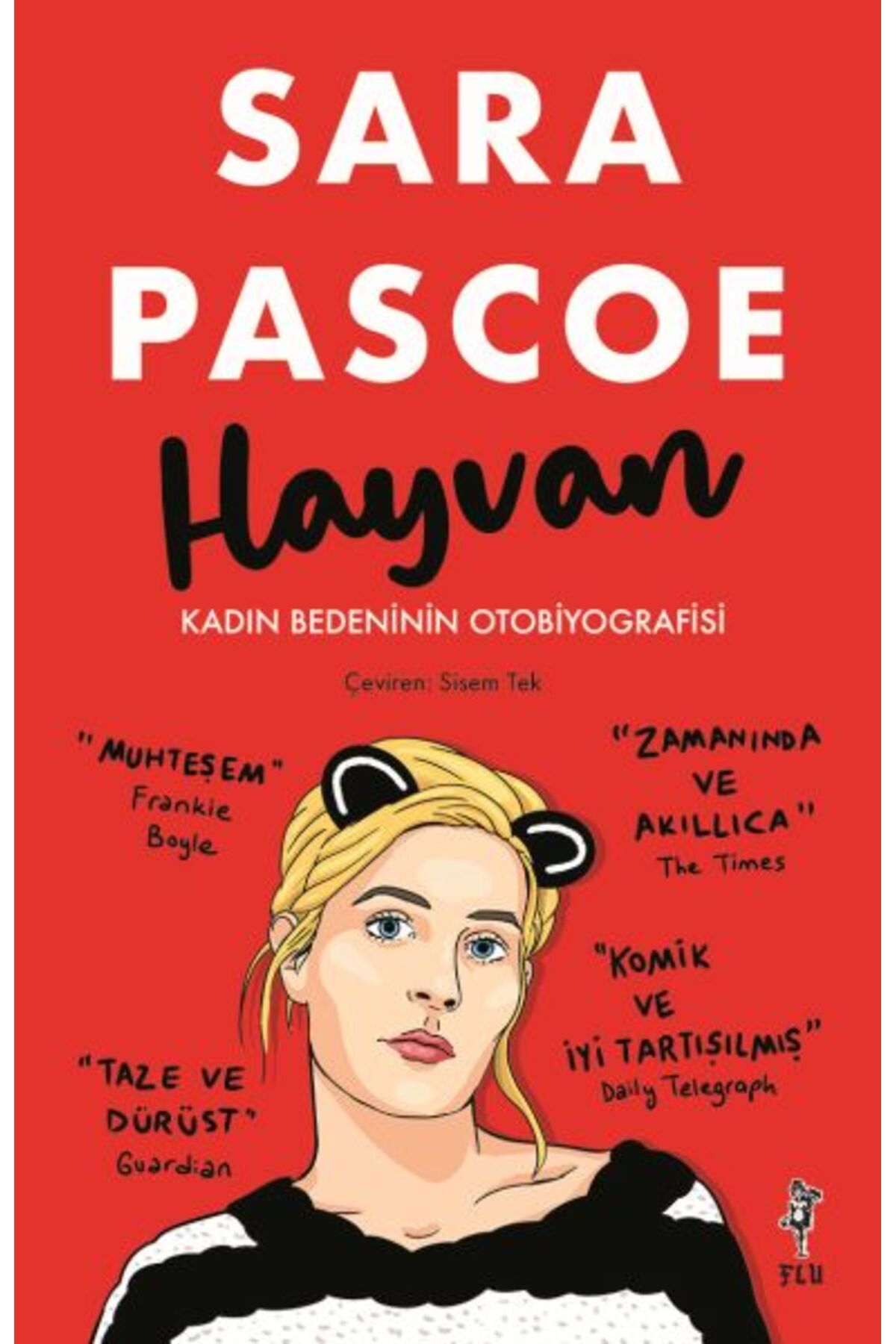 flu kitap Hayvan – Kadın Bedeninin Otobiyografisi
