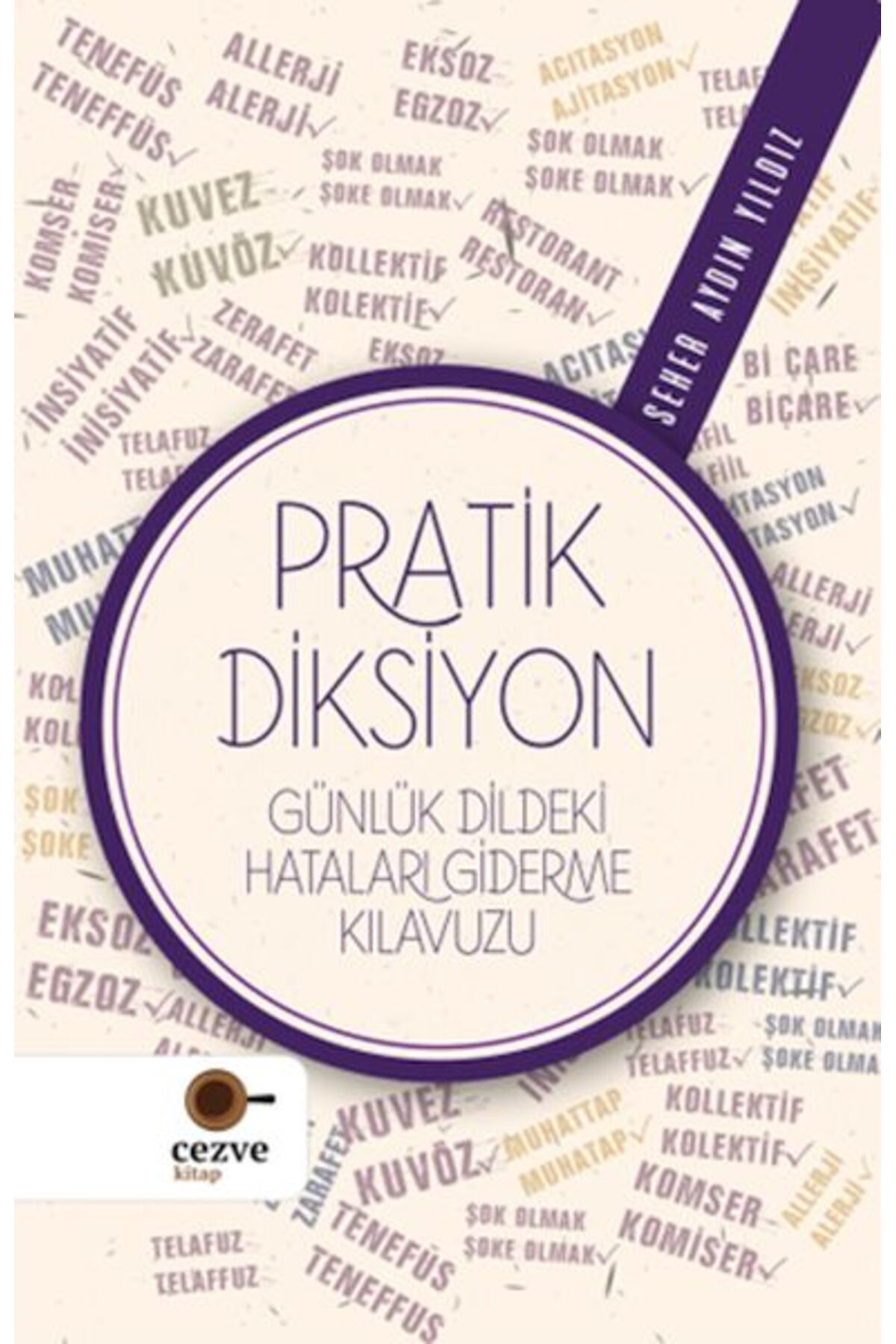 Cezve Kitap Pratik Diksiyon - Günlük Dildeki