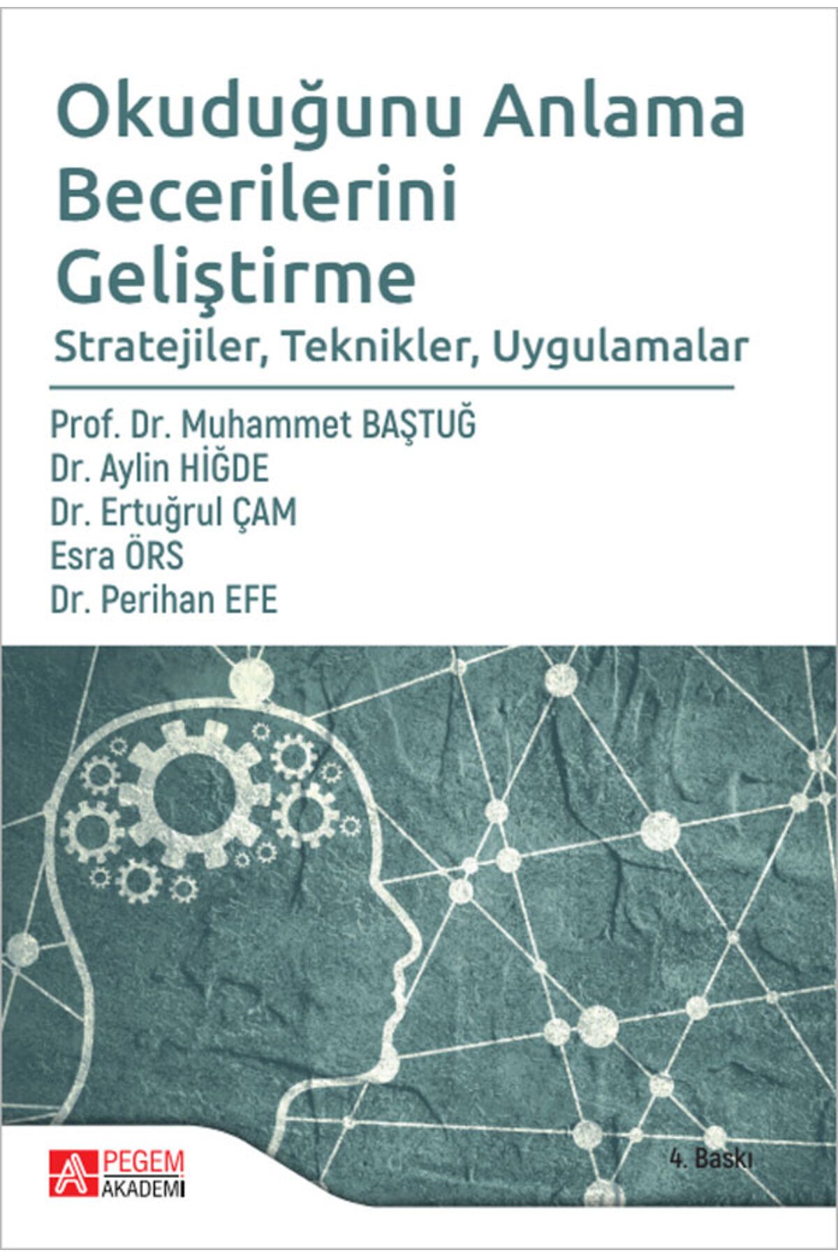 Pegem Akademi Yayıncılık Okuduğunu Anlama Becerilerini Geliştirme