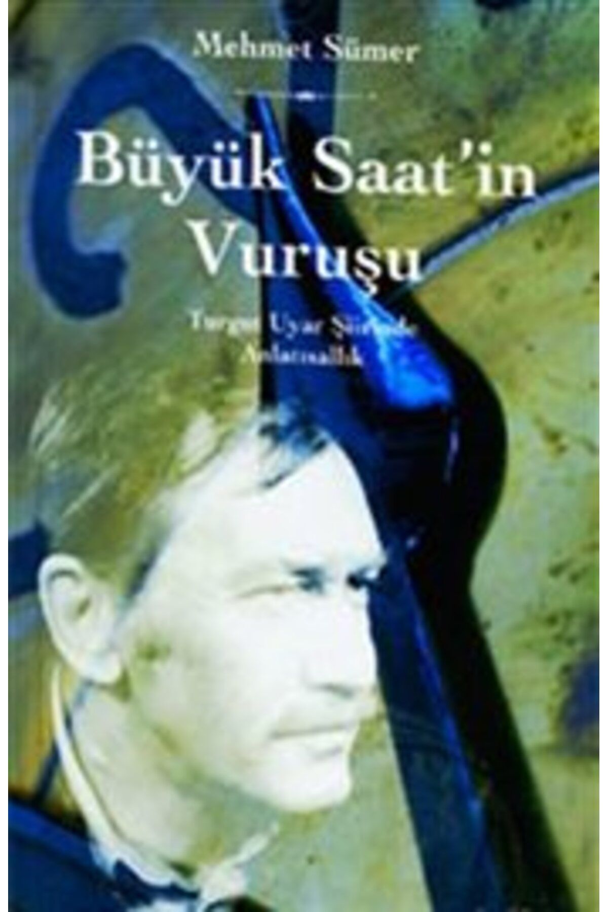 Hece Yayınları Büyük Saatin Vuruşu