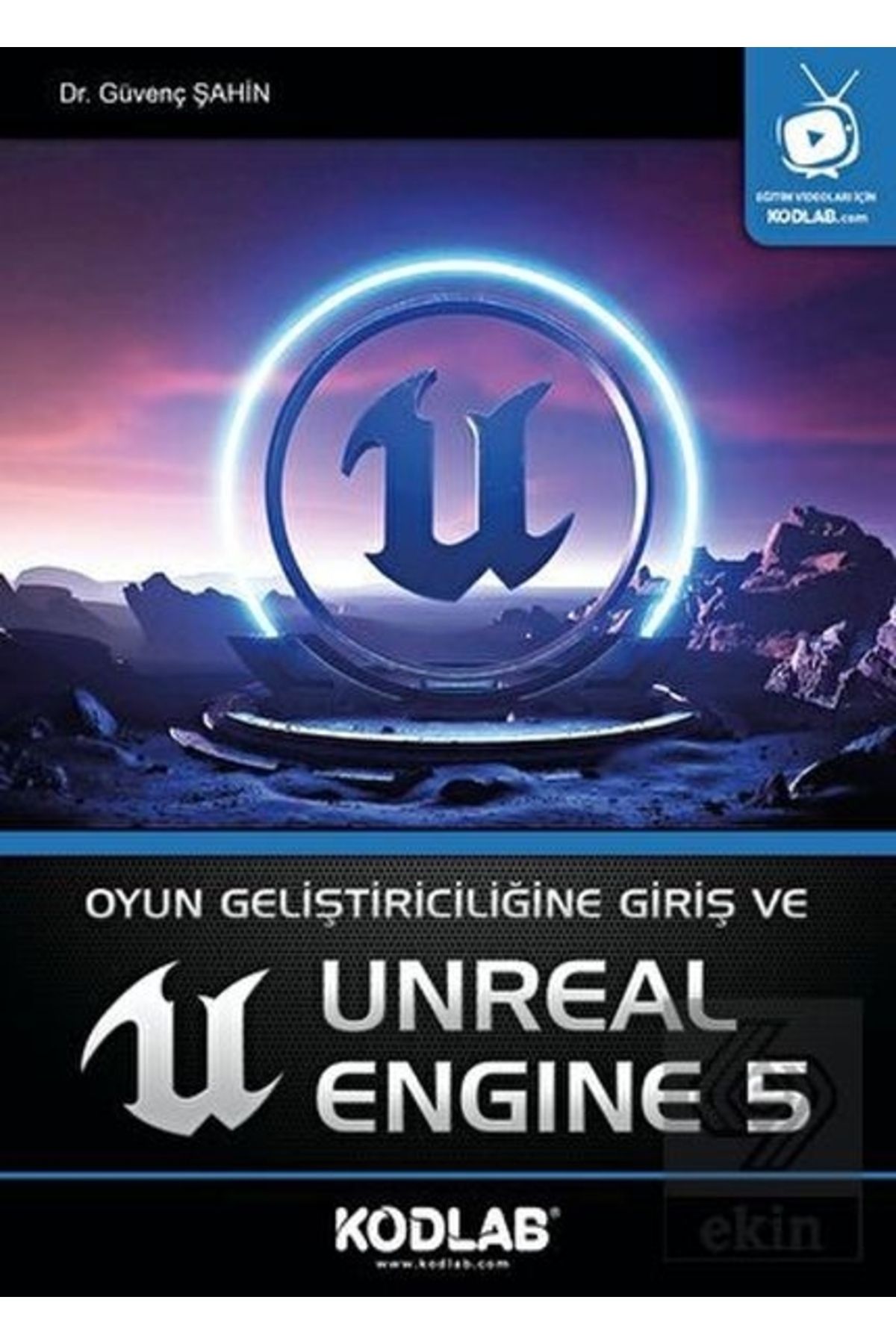 Kodlab Yayın Dağıtım Oyun Geliştiriciliğine Giriş Ve Unreal Engine 5